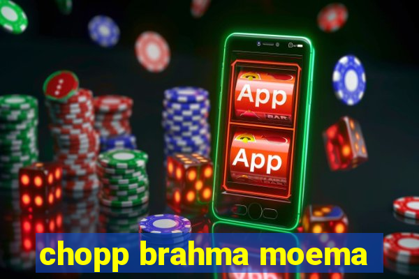 chopp brahma moema